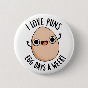 Macaron Rond 5 Cm I Love Puns Oeufs Jours Par Semaine Drôle Pun De N