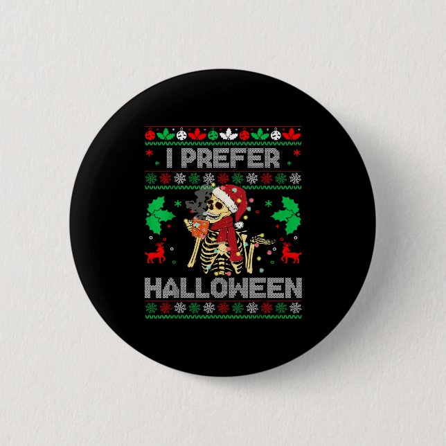 Macaron Rond 5 Cm I Prefer Halloween Christmas Sweater Funny Holiday (Devant)
