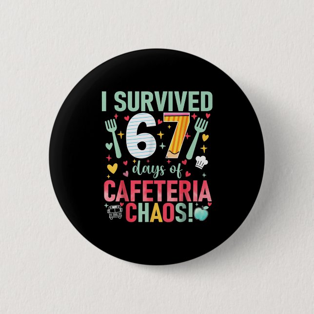 Macaron Rond 5 Cm I Survived 67 Days Of Cafeteria Chaos Lunch Lady S (Devant)