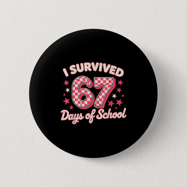 Macaron Rond 5 Cm I Survived 67 Days Of School  (Devant)