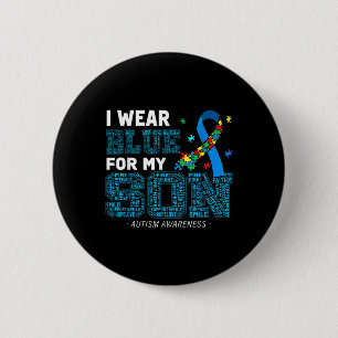 Macaron Rond 5 Cm I Wear Blue For My Son Autism Awareness Maman Papa