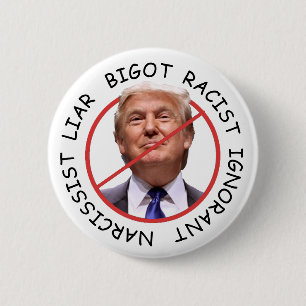 Macaron Rond 5 Cm Ignorant menteur anti-Trump Narcissist
