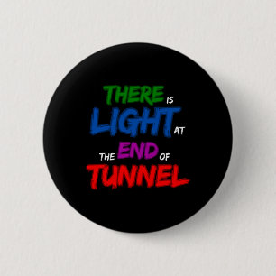 Macaron Rond 5 Cm Il Y A De La Lumière Au Bout Du Tunnel