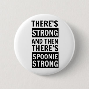 Macaron Rond 5 Cm Il y a fort, puis il y a bouton fort de Spoonie