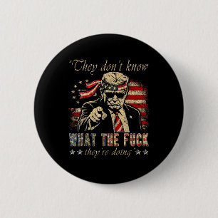 Macaron Rond 5 Cm Ils ne savent pas ce qu'ils font avant Trump