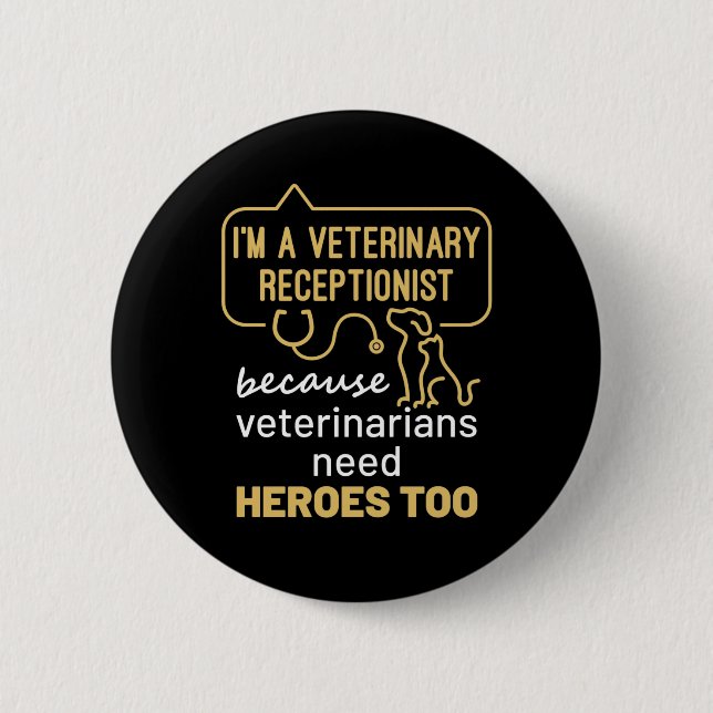 Macaron Rond 5 Cm I'm a Veterinary Receptionist Heroes  (Devant)