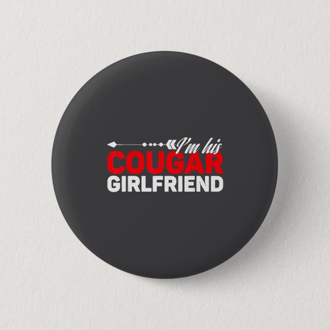Macaron Rond 5 Cm I'm His Cougar Girlfriend Funny Matching Couples Q (Devant)