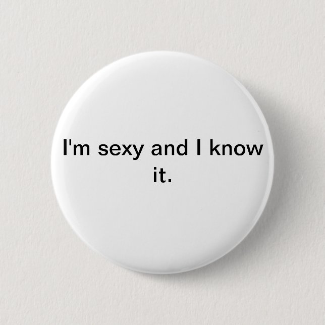 Macaron Rond 5 Cm I'm sexy and I know it button/badge (Devant)