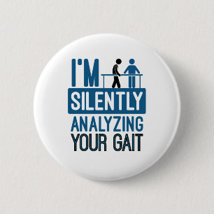 Macaron Rond 5 Cm I'm Silently Analyzing Your Gait Physical Therapy