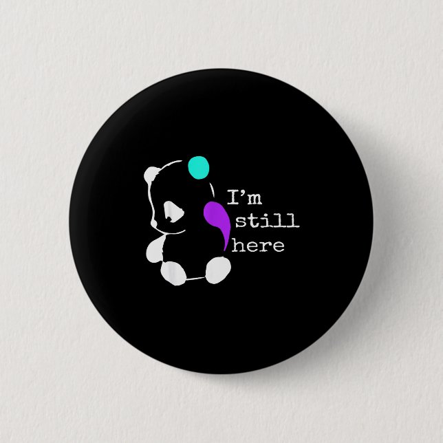 Macaron Rond 5 Cm I'm Still Here - Semicolon Gift Suicide Prevention (Devant)