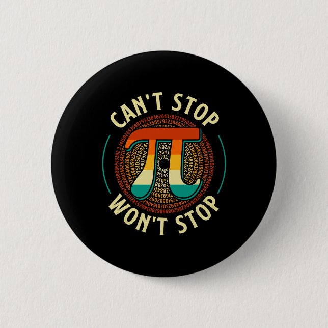 Macaron Rond 5 Cm Impossible d'arrêter - Pi Day Math Lover Science P (Devant)