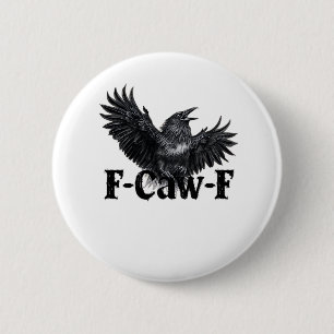 Macaron Rond 5 Cm Impression d'art de corbeau en colère F-Caw-F Goth