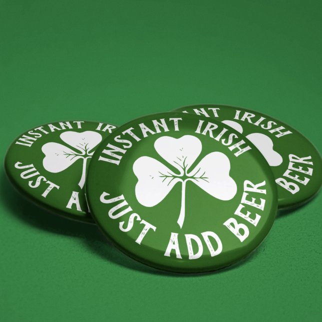Macaron Rond 5 Cm Instant Irish Just Ajouter Bière | Drôle St Patric (Créateur téléchargé)