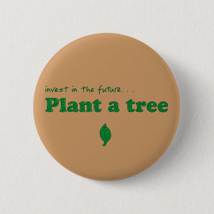 Macaron Rond 5 Cm Investir dans l'avenir... plante un arbre