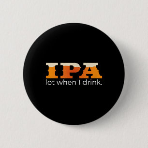 Macaron Rond 5 Cm IPA beaucoup quand je bois - Drôle de bière