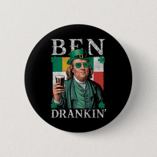 Macaron Rond 5 Cm Irlandais Ben a bu de la bière - St Pattys Hommes