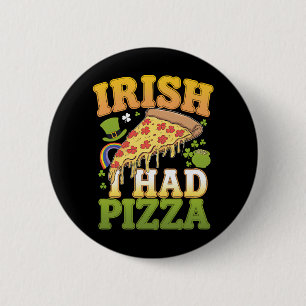 Macaron Rond 5 Cm Irlandais J'ai eu de la Pizza Drôle de la Saint-Pa
