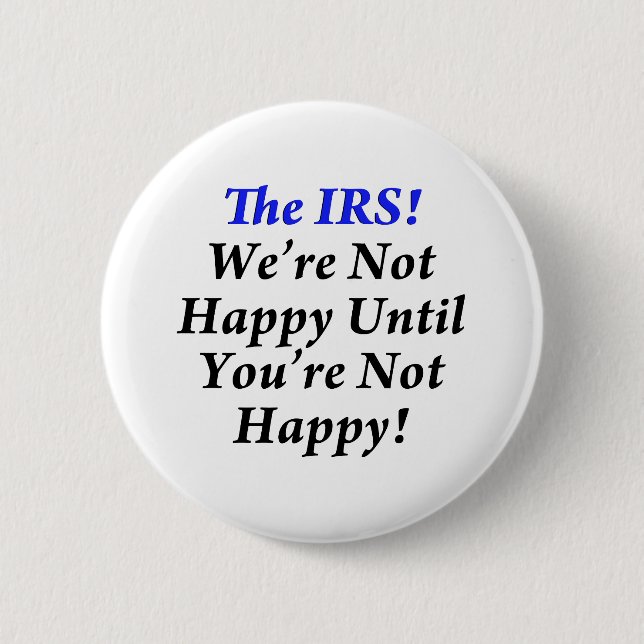 Macaron Rond 5 Cm IRS, T-shirts d'humour d'impôts ! (Devant)