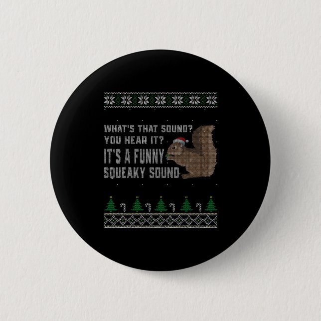Macaron Rond 5 Cm Its A Funny Squeaky Sound Funny Squirrel Christmas (Devant)