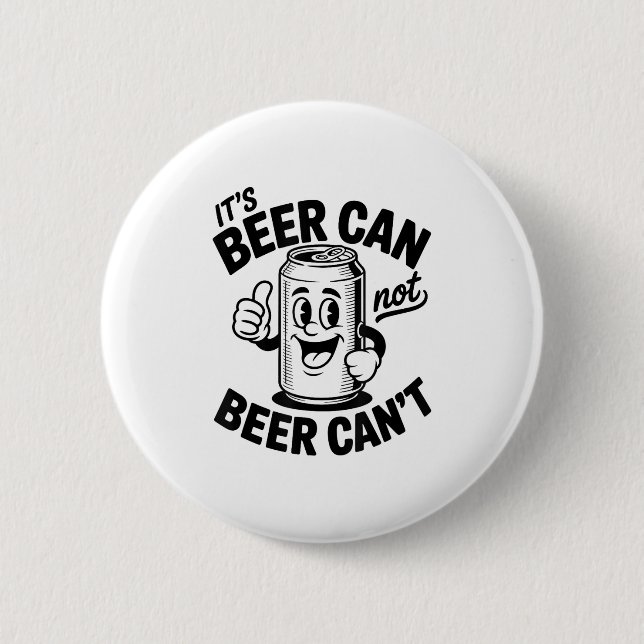 Macaron Rond 5 Cm It's Beer Can Not Beer Can' Funny Drinking  (Devant)