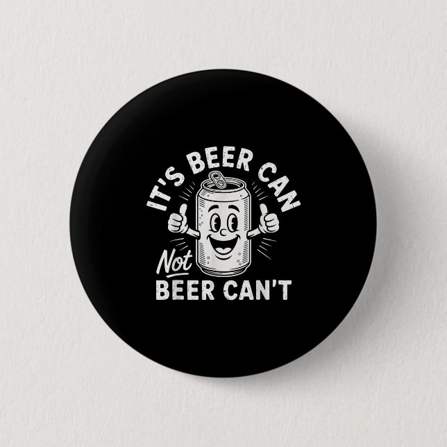 Macaron Rond 5 Cm It's Beer Can Not Beer Can't  (Devant)
