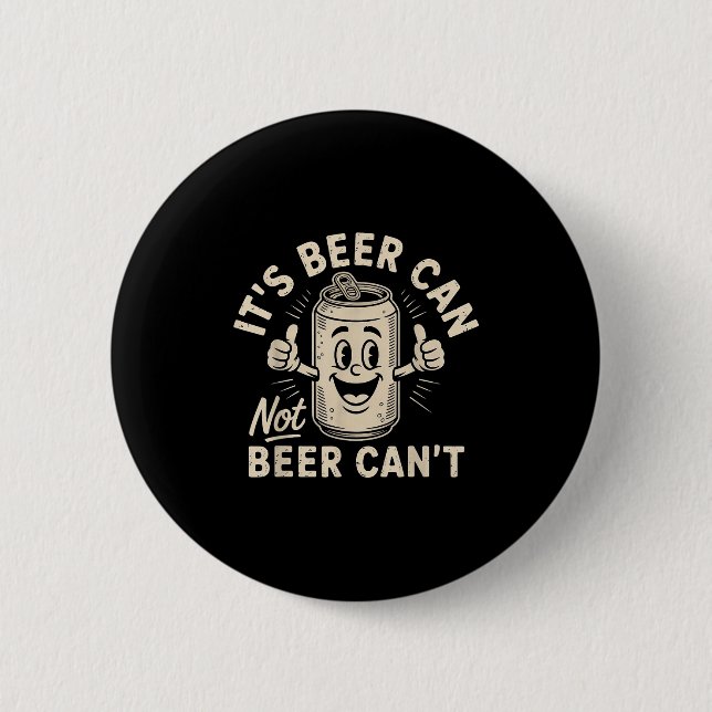 Macaron Rond 5 Cm It's Beer Can Not Beer Can't  (Devant)