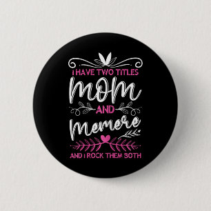 Macaron Rond 5 Cm J'Ai 2 Titres Maman Et Memere Grand-Mère Fête Des