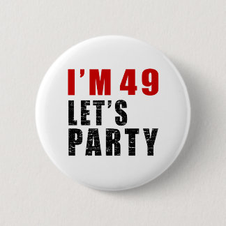 Macaron Rond 5 Cm J'ai 49 ans nous ai laissés Party
