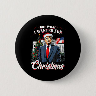 Macaron Rond 5 Cm J'Ai Ce Que Je Suis Recherché Pour Noël Trump 2024