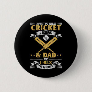 Macaron Rond 5 Cm J'ai deux titres Légende de cricket et papa joueur