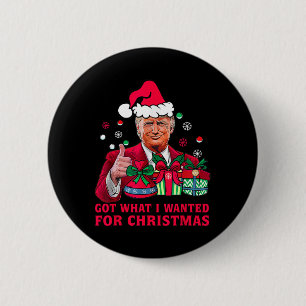 Macaron Rond 5 Cm J'ai eu ce que je voulais pour Noël - Trump a gagn
