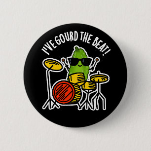 Macaron Rond 5 Cm J'ai Gourd The Beat Funny Drummer Pun Dark BG