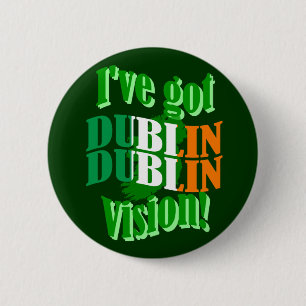 Macaron Rond 5 Cm J'ai la vision de Dublin