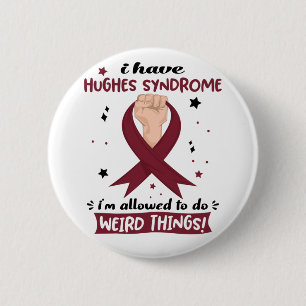 Macaron Rond 5 Cm J'ai le syndrome de Hughes, je suis autorisé à fai