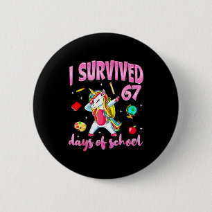 Macaron Rond 5 Cm J'ai survécu 67 jours d'école Licorne Dabbing Ense