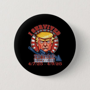 Macaron Rond 5 Cm J'Ai Survécu À La Récession De Trump 4 7 25 - 4 9 