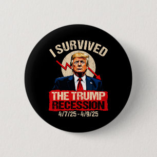 Macaron Rond 5 Cm J'ai survécu à la récession Trump 4725 4925 Trump