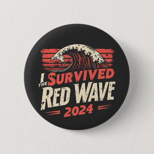 Macaron Rond 5 Cm J'ai survécu à la vague rouge 2024 Trump a gagné l