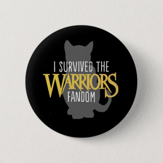 Macaron Rond 5 Cm J'ai survécu au Fandom de guerriers - 2,5" bouton