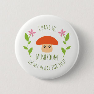 Macaron Rond 5 Cm J'Ai Tellement De Champignons Dans Mon Coeur Pour