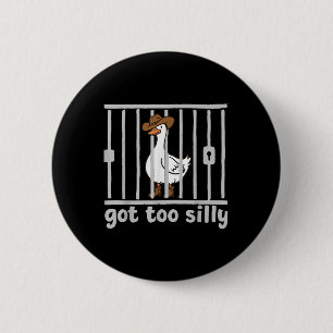 Macaron Rond 5 Cm J'Ai Trop Silly Drôle Oie Humour Mème Animal Cowgi