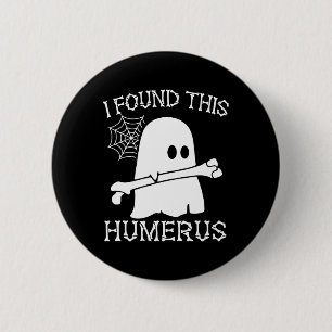 Macaron Rond 5 Cm J'Ai Trouvé Cette Plaisanterie Humerus Pun Humoris