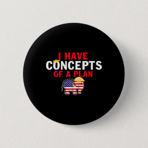 Macaron Rond 5 Cm J'ai un concept de plan drôle Trump Harris