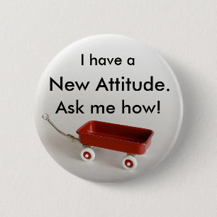 Macaron Rond 5 Cm J'ai une nouvelle attitude. Demandez-moi comment !