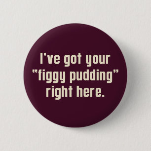 Macaron Rond 5 Cm J'ai votre "Figgy Pudding" juste ici