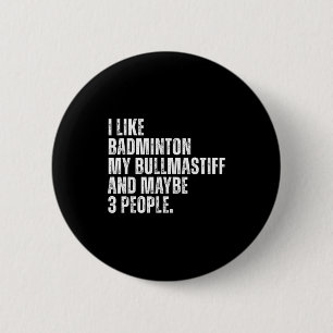 Macaron Rond 5 Cm J'aime Badminton Amateur Bullmastiff Propriétaire