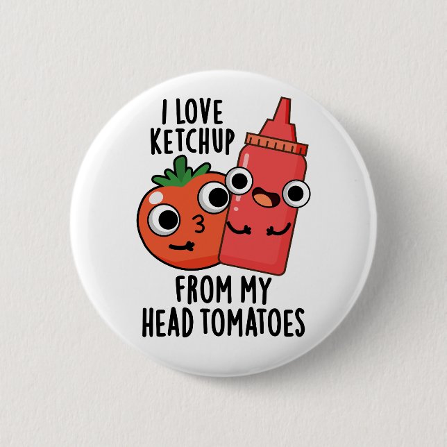 Macaron Rond 5 Cm J'Aime Ketchup De Ma Tête Tomates Pun Alimentaire (Devant)