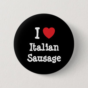 Macaron Rond 5 Cm J'aime le coeur saucisse italien T-Shirt