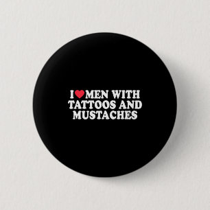 Macaron Rond 5 Cm J'aime les hommes avec des tatouages et des mousta