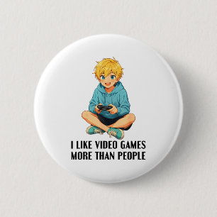 Macaron Rond 5 Cm J'aime les jeux vidéo plus que les gens drôle Game